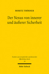 E-book, Der Nexus von innerer und äußerer Sicherheit : Zur horizontalen Kompetenzabgrenzung im Lichte von Art. 40 EUV, Mohr Siebeck