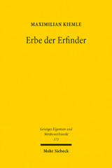E-book, Erbe der Erfinder : Eine rechtshistorische und rechtsvergleichende Untersuchung der Vererblichkeit von Rechten an Erfindungen, Mohr Siebeck