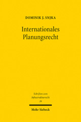 E-book, Internationales Planungsrecht : Eine Untersuchung unter besonderer Berücksichtigung des Umwelt-, des Infrastruktur- und des Seerechts, Mohr Siebeck