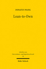 E-book, Loan-to-Own : Fremdkapitalbasierte Übernahmen sanierungsbedürftiger Unternehmen, Wang, Donatus, Mohr Siebeck