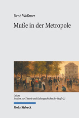 E-book, Muße in der Metropole : Flanerie in der deutschen Publizistik und Reiseliteratur um 1800, Mohr Siebeck