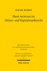 eBook, Short-termism im Aktien- und Kapitalmarktrecht : Ideengeschichte, Rechtsvergleichung, Rechtsökonomie, Mohr Siebeck