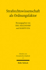 eBook, Strafrechtswissenschaft als Ordnungsfaktor : Texte zur Strafrechtswissenschaft und Strafrechtstheorie aus Japan, Mohr Siebeck