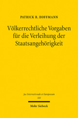 E-book, Völkerrechtliche Vorgaben für die Verleihung der Staatsangehörigkeit, Hoffmann, Patrick R., Mohr Siebeck