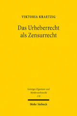 E-book, Das Urheberrecht als Zensurrecht, Kraetzig, Viktoria, Mohr Siebeck