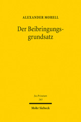 E-book, Der Beibringungsgrundsatz : Eine Rechtfertigung unter besonderer Berücksichtigung der Passivität der nicht beweisbelasteten Partei, Mohr Siebeck