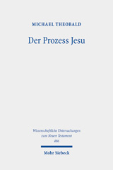 E-book, Der Prozess Jesu : Geschichte und Theologie der Passionserzählungen, Theobald, Michael, Mohr Siebeck