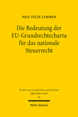 E-book, Die Bedeutung der EU-Grundrechtecharta für das nationale Steuerrecht : Eine Untersuchung am Beispiel des unionsrechtlichen allgemeinen Gleichheitssatzes, Mohr Siebeck