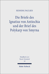 E-book, Die Briefe des Ignatius von Antiochia und der Brief des Polykarp von Smyrna, Mohr Siebeck