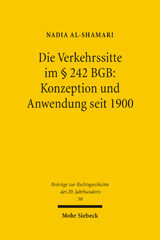 eBook, Die Verkehrssitte im BGB : Konzeption und Anwendung seit 1900, Mohr Siebeck