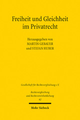 E-book, Freiheit und Gleichheit im Privatrecht : Ergebnisse der 37 : Tagung der Gesellschaft für Rechtsvergleichung in Greifswald - Fachgruppe Zivilrecht, Mohr Siebeck