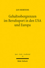 E-book, Gehaltsobergrenzen im Berufssport in den USA und Europa : Eine Untersuchung aus kartellrechtlicher Sicht, Mohr Siebeck