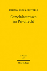 eBook, Gemeininteressen im Privatrecht : Eine Betrachtung der privatrechtlichen Leiterzählung, Mohr Siebeck