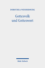 eBook, Gottesvolk und Gotteswort : Gesammelte Aufsätze zur Kirchengeschichte II, Wendebourg, Dorothea, Mohr Siebeck