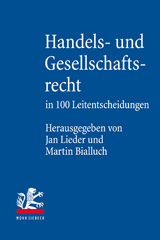 E-book, Handels- und Gesellschaftsrecht in 100 Leitentscheidungen : Höchstrichterliche Entscheidungen mit Anregungen zur Vertiefung, Mohr Siebeck