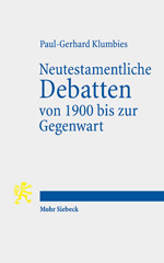 eBook, Neutestamentliche Debatten von 1900 bis zur Gegenwart, Mohr Siebeck