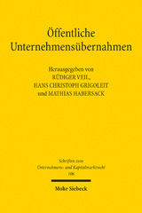 E-book, Öffentliche Unternehmensübernahmen : Grundsatz- und Praxisfragen des Übernahmerechts 20 Jahre nach Mannesmann/Vodafone, Mohr Siebeck