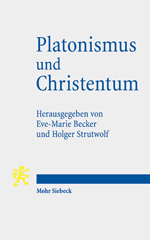eBook, Platonismus und Christentum : Ihre Beziehungen und deren Grenzen, Mohr Siebeck