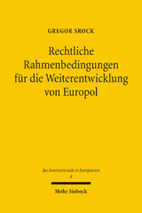 E-book, Rechtliche Rahmenbedingungen für die Weiterentwicklung von Europol : Perspektiven im EU-Vertrag und in der Verfassung von Europa, Mohr Siebeck