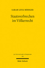 eBook, Staatsverbrechen im Völkerrecht : Zivilgesellschaftliche Interventionen als Grundlage eines neuen völkerrechtlichen Konzepts der Aufarbeitung, Mohr Siebeck