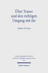 eBook, Über Trauer und den richtigen Umgang mit ihr : Lukian, De luctu, Mohr Siebeck