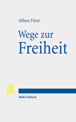 E-book, Wege zur Freiheit : Menschliche Selbstbestimmung von Homer bis Origenes, Mohr Siebeck