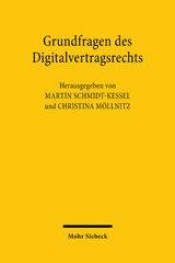 m, Grundfragen des Digitalvertragsrechts : Verträge über digitale Inhalte und digitale Dienstleistungen, Mohr Siebeck
