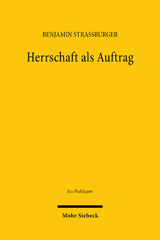 m, Herrschaft als Auftrag : Der Verfassungsbegriff des demokratischen Konstitutionalismus und seine Bedeutung für die supranationale Integration Deutschlands, Mohr Siebeck