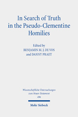 eBook, In Search of Truth in the Pseudo-Clementine Homilies : New Approaches to a Philosophical and Rhetorical Novel of Late Antiquity, Mohr Siebeck
