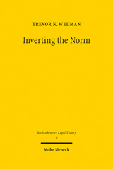 m, Inverting the Norm : Law as the Form of Common Practice, Mohr Siebeck