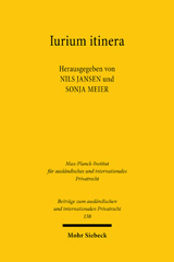 m, Iurium itinera : Historische Rechtsvergleichung und vergleichende Rechtsgeschichte : Historical Comparative Law and Comparative Legal History : Reinhard Zimmermann zum 70. Geburtstag am 10. Oktober 2022, Mohr Siebeck