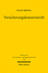 E-book, Versicherungskonzernrecht : Eine Untersuchung zur Koordination von Versicherungsgruppenaufsichts- und Aktienkonzernrecht, Böffel, Lukas, Mohr Siebeck