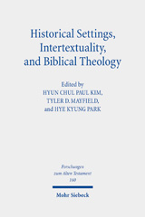 eBook, Historical settings, Intertextuality, and Biblical Theology : Essays in Honor of Marvin A. Sweeney, Mohr Siebeck