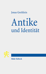 E-book, Antike und Identität : Die Herausforderungen der Altertumswissenschaften, Mohr Siebeck