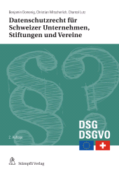 E-book, Datenschutzrecht für Schweizer Unternehmen, Stiftungen und Vereine : Erste Hilfe für den Verwaltungsrat und die Geschäftsleitung, Stämpfli Verlag
