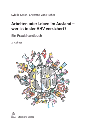 E-book, Arbeiten oder Leben im Ausland - wer ist in der AHV versichert? : Ein Praxishandbuch, Stämpfli Verlag
