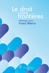 E-book, Le droit sans frontières - Recht ohne Grenzen - Law without borders : Mélanges pour Franz Werro, Stämpfli Verlag
