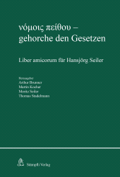 E-book, Gehorche den Gesetzen : Liber amicorum für Hansjörg Seiler, Stämpfli Verlag