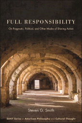 E-book, Full Responsibility : On Pragmatic, Political, and Other Modes of Sharing Action, SUNY Press - State University of New York Press