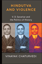E-book, Hindutva and Violence : V. D. Savarkar and the Politics of History, SUNY Press - State University of New York Press