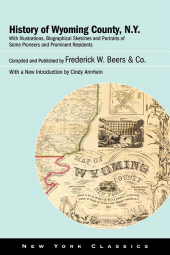E-book, History of Wyoming County, N.Y. : With Illustrations, Biographical Sketches and Portraits of Some Pioneers and Prominent Residents, SUNY Press - State University of New York Press