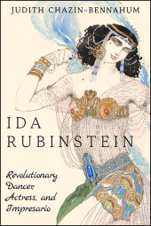 E-book, Ida Rubinstein : Revolutionary Dancer, Actress, and Impresario, SUNY Press - State University of New York Press