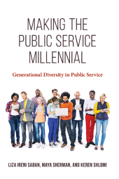 E-book, Making the Public Service Millennial : Generational Diversity in Public Service, SUNY Press - State University of New York Press