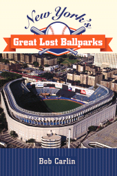 E-book, New York's Great Lost Ballparks, SUNY Press - State University of New York Press