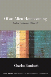 eBook, Of an Alien Homecoming : Reading Heidegger's "Hölderlin", SUNY Press - State University of New York Press