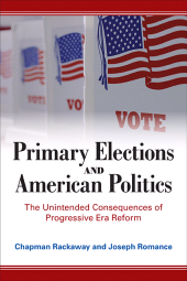 E-book, Primary Elections and American Politics : The Unintended Consequences of Progressive Era Reform, SUNY Press - State University of New York Press