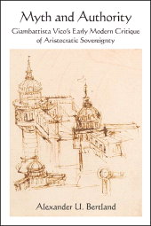 E-book, Myth and Authority : Giambattista Vico's Early Modern Critique of Aristocratic Sovereignty, SUNY Press - State University of New York Press