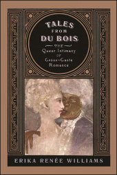 E-book, Tales from Du Bois : The Queer Intimacy of Cross-Caste Romance, SUNY Press - State University of New York Press