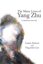 E-book, The Many Lives of Yang Zhu : A Historical Overview, SUNY Press - State University of New York Press