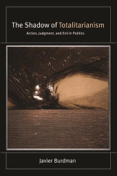 E-book, The Shadow of Totalitarianism : Action, Judgment, and Evil in Politics, SUNY Press - State University of New York Press